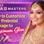How to Customize Your Prebridal Package for Maximum Glow