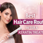Best Hair Care Routine After a Keratin Treatment